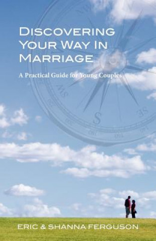 Kniha Discovering Your Way in Marriage Eric Ferguson