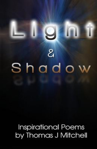 Book Light & Shadow Thomas J Mitchell