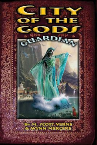 Kniha City of the Gods: Guardian M Scott Verne