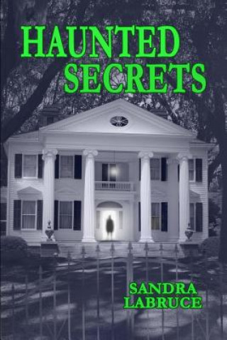 Livre Haunted Secrets Sandra LaBruce