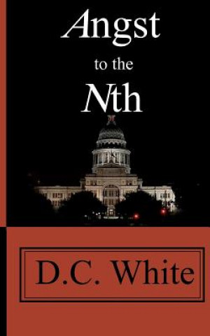 Kniha Angst to the Nth: The Angst Series D C White