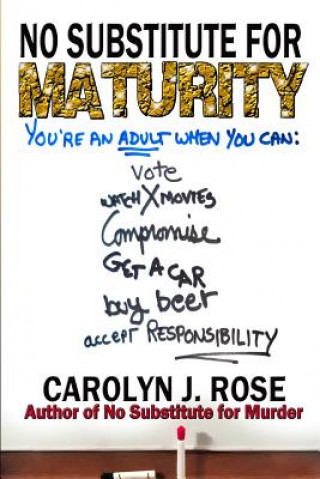 Könyv No Substitute for Maturity Carolyn J Rose