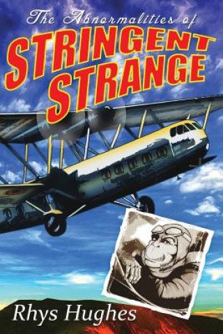 Book The Abnormalities of Stringent Strange Rhys Hughes