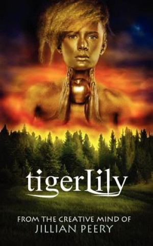 Knjiga TigerLily Jillian Peery