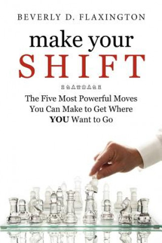 Kniha Make Your SHIFT Beverly Flaxington