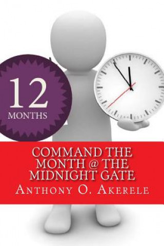 Knjiga Command the Month @ The Midnight Gate Anthony O Akerele