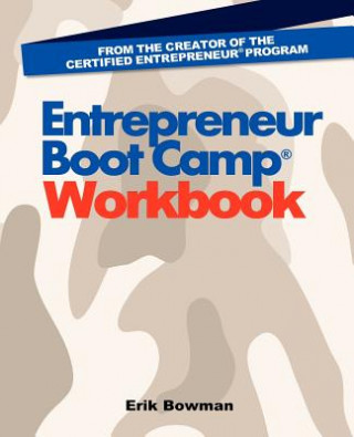 Kniha Entrepreneur Boot Camp(R) Workbook Erik Bowman