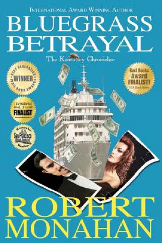 Livre Bluegrass Betrayal Robert Monahan