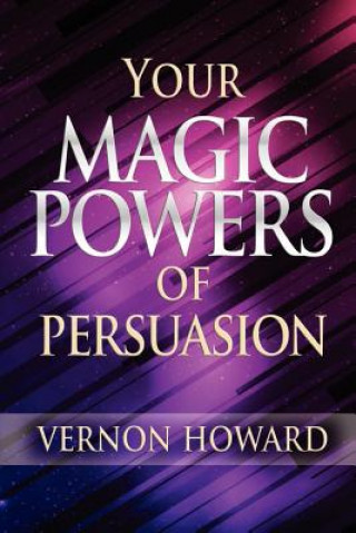 Book Your Magic Powers of Persuasion Howard Vernon