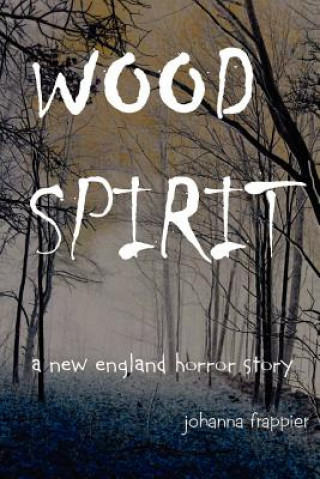 Carte WOOD SPIRIT - A New England Horror Story Johanna Frappier