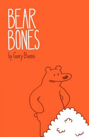 Kniha Bear Bones Gary Bueno