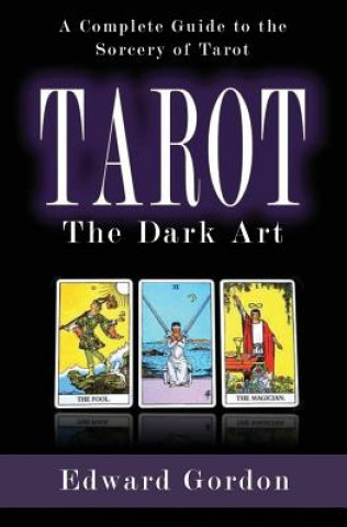 Carte Tarot: The Dark Art Edward Gordon