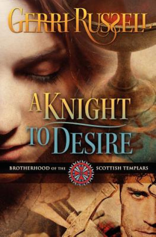 Livre A Knight to Desire Gerri Russell