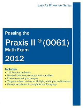 Kniha Passing the Praxis II (0061) Math Exam Kyle Joseph Kirby