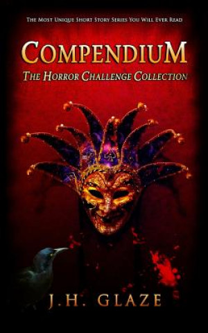 Książka Compendium: The Horror Challenge Collection J H Glaze