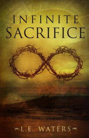 Livre Infinite Sacrifice L E Waters