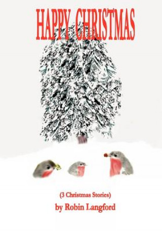 Книга Happy Christmas Robin Langford