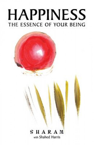 Buch Happiness: The Essence of Your Being Shahed Harris