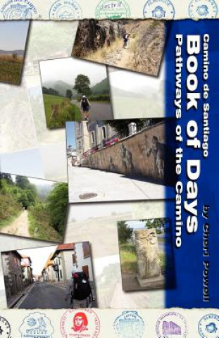 Книга Camino de Santiago Book of Days Pathways of the Camino Cheri Powell