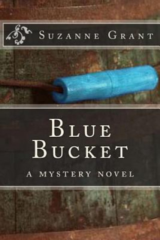 Livre Blue Bucket Suzanne Grant