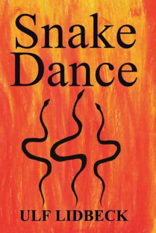 Kniha Snake Dance Ulf E Lidbeck