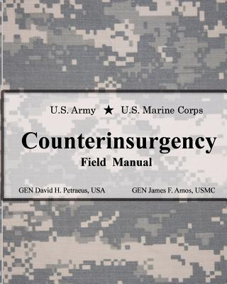 Carte U.S. Army U.S. Marine Corps Counterinsurgency Field Manual David H Petraeus