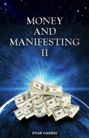 Kniha Money and Manifesting II Dyan Garris