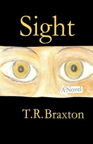 Knjiga Sight T R Braxton