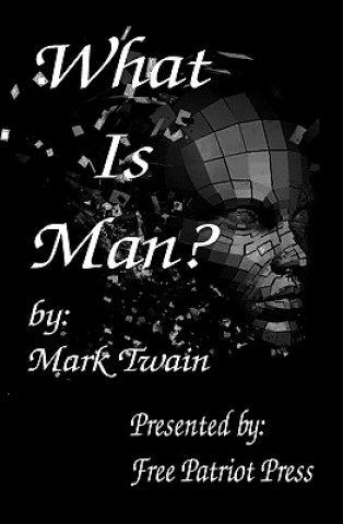Kniha What Is Man? Mark Twain