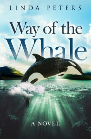 Kniha Way of the Whale Linda Peters