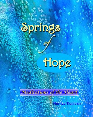 Kniha Springs of Hope: Meditations of the Heart Marilee Donivan