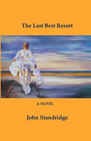 Carte The Last Best Resort John Standridge