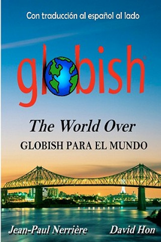 Kniha Globish Para El Mundo: Globish The World Over Jean-Paul Nerri Re