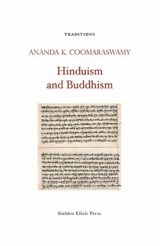 Könyv Hinduism and Buddhism Ananda K Coomaraswamy
