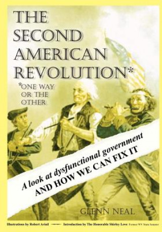 Kniha The Second American Revolution: One Way Or The Other Glenn Neal