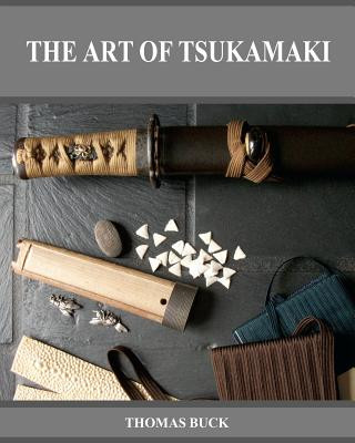 Книга The Art of Tsukamaki Thomas L Buck
