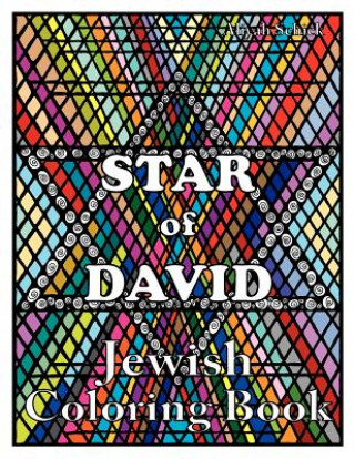 Carte Star of David Jewish Coloring Book: Color for stress relaxation, Jewish meditation, spiritual renewal, Shabbat peace, and healing Aliyah Schick
