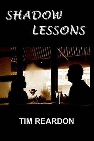 Könyv Shadow Lessons Tim Reardon