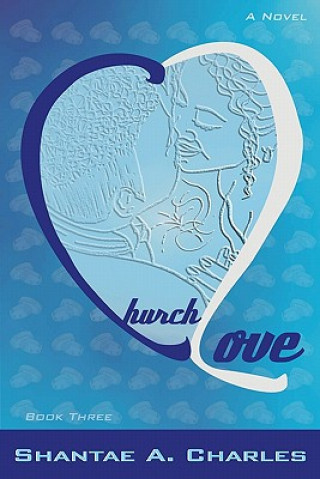 Libro Church Love: : Fire Works Shantae A Charles