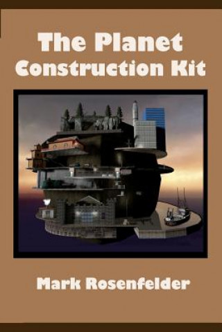 Kniha The Planet Construction Kit Mark Rosenfelder