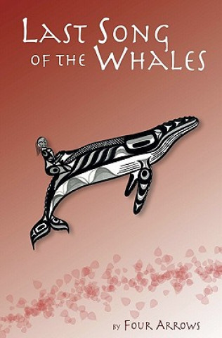 Książka Last Song of the Whales Four Arrows