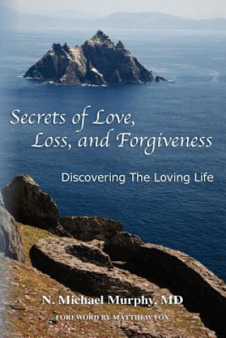 Buch Secrets of Love, Loss, and Forgiveness N Michael Murphy MD