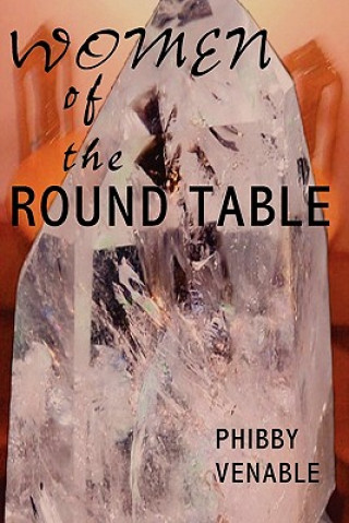 Buch Women of the Round Table Phibby Venable