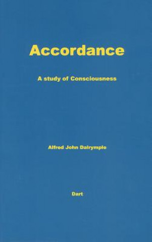 Knjiga Accordance: A Study of Consciousness Alfred John Dalrymple