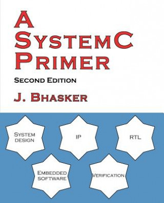 Kniha A SystemC Primer, Second Edition J Bhasker