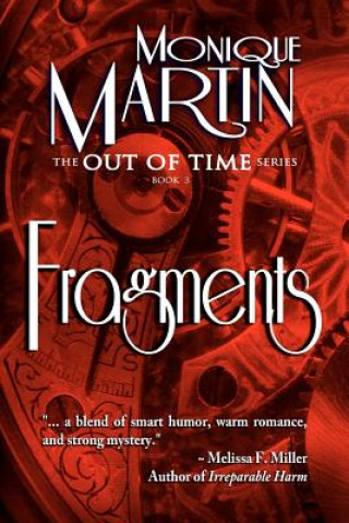 Carte Fragments: Out of Time Book #3 Monique Martin