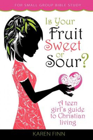 Kniha Is Your Fruit Sweet or Sour? Karen Finn