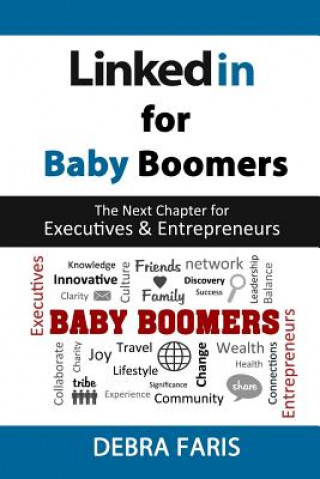 Książka LinkedIn for Baby Boomers Debra Faris