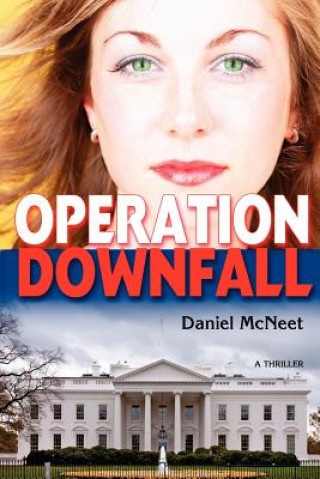 Knjiga Operation Downfall Daniel McNeet