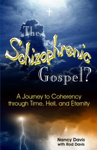Kniha The Schizophrenic Gospel Nancy Davis